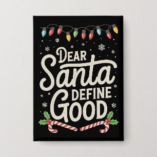 Dear Santa Define Good Christmas Family Matching