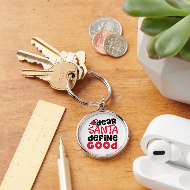 Dear Santa Define Good Christmas Keychain (Desk)