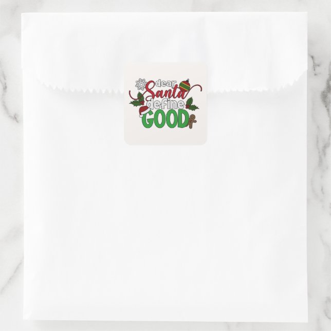Dear Santa Define Good Christmas | Sticker Seal (Bag)
