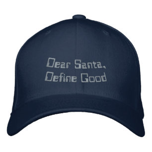 Dear Santa, Define Good Front - Surprise Back Navy Embroidered Hat