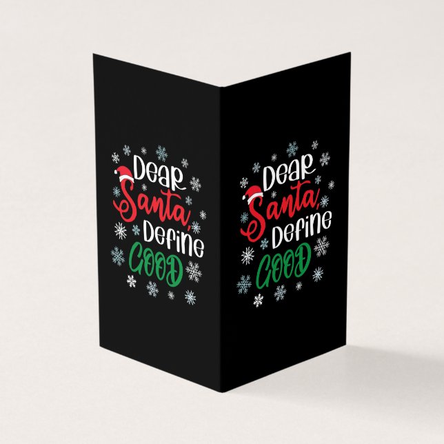 Dear Santa Define Good Funny Christmas (Outside)