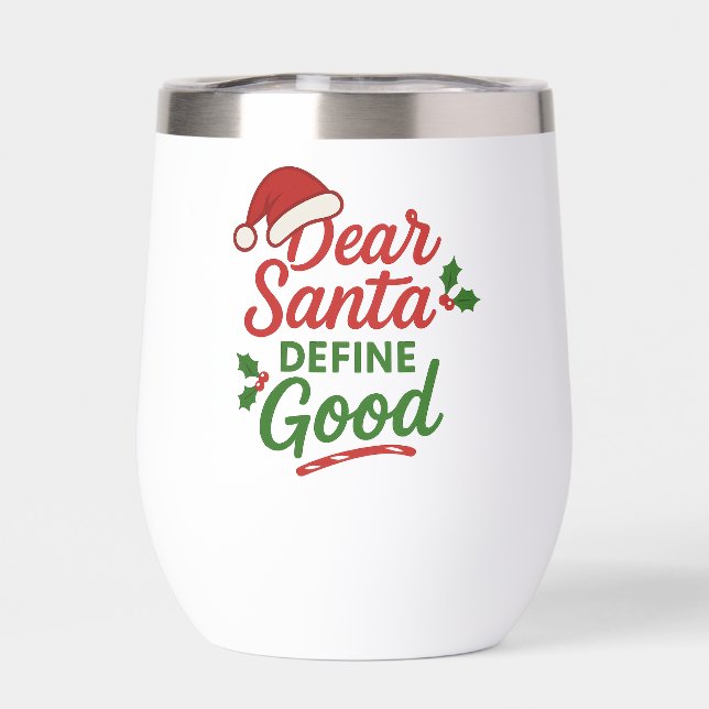 Dear Santa Define Good Funny Christmas (Arrière)