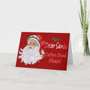 Dear Santa Define Good Holiday Card