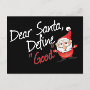 Dear Santa Define Good Holiday Postcard