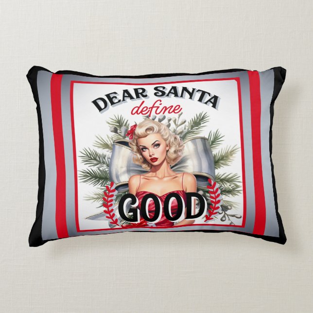 Dear Santa Define Good Retro Pinup Accent Pillow (Front)