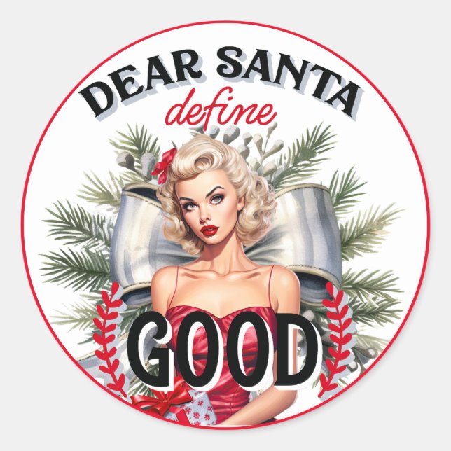 Dear Santa Define Good Retro Pinup Classic Round Sticker (Front)