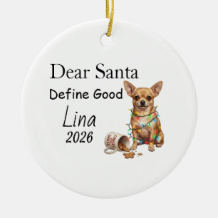 Dear Santa define good, Tan Chihuahua Christmas  Ceramic Ornament