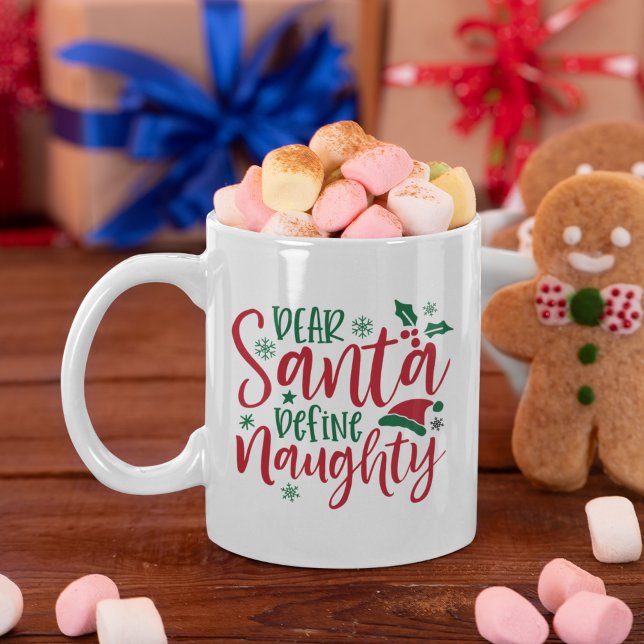 Dear Santa Define Naughty Funny Christmas Coffee Mug (Creator Uploaded)