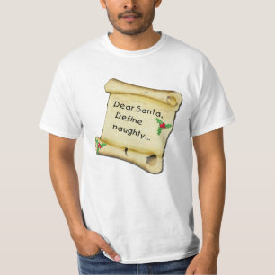 Dear Santa...Define Naughty T-shirts, Baby Clothes T-Shirt