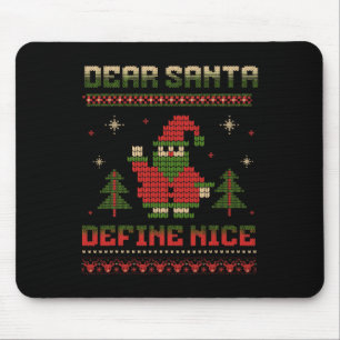 Dear Santa Define Nice Funny Santa Christmas Game Mouse Pad