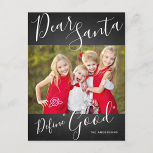 Dear Santa Defines Good Fun Christmas Photo Holiday Postcard
