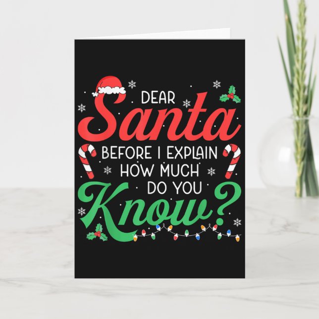 Dear Santa Explain How Much Lights Candy Christmas Card (Front)