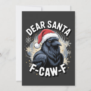 Dear Santa F-caw-F Funny Christmas Raven  Card