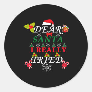 Dear Santa Funny Christmas Meme Family Xmas Pajama Classic Round Sticker