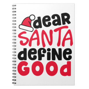 Dear Santa Funny Christmas Notebook