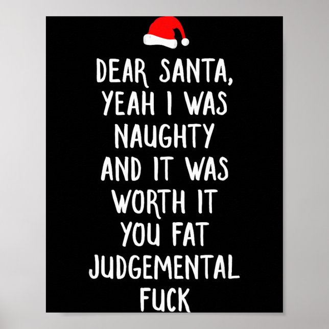 Dear Santa Funny Inappropriate Christmas  Poster (Front)