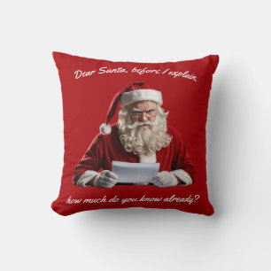 Dear Santa... Funny Santa Claus, Christmas Holiday Throw Pillow