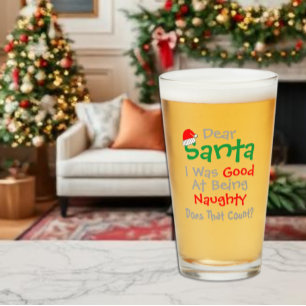 Dear Santa: Good At Being Naughty Christmas Glass