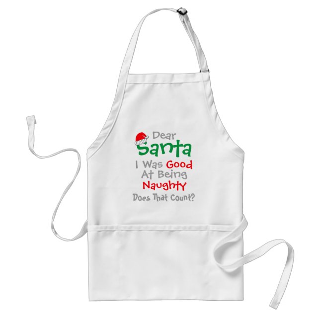 Dear Santa: Good At Being Naughty Christmas Standard Apron (Front)