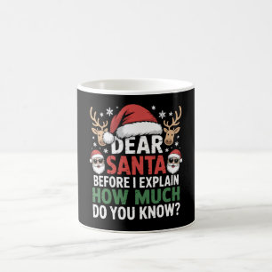 Dear Santa How Much Do You Know Christmas Reindeer Coffee Mug