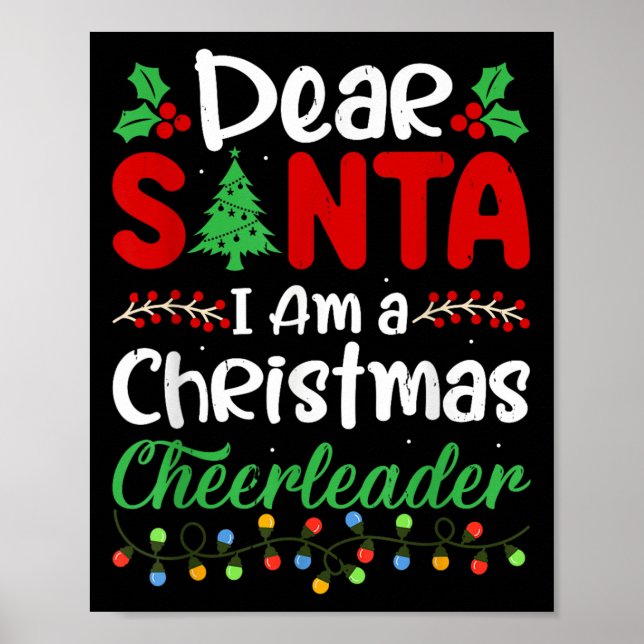 Dear Santa I Am A Christmas Cheerleader Funny Chri Poster (Front)