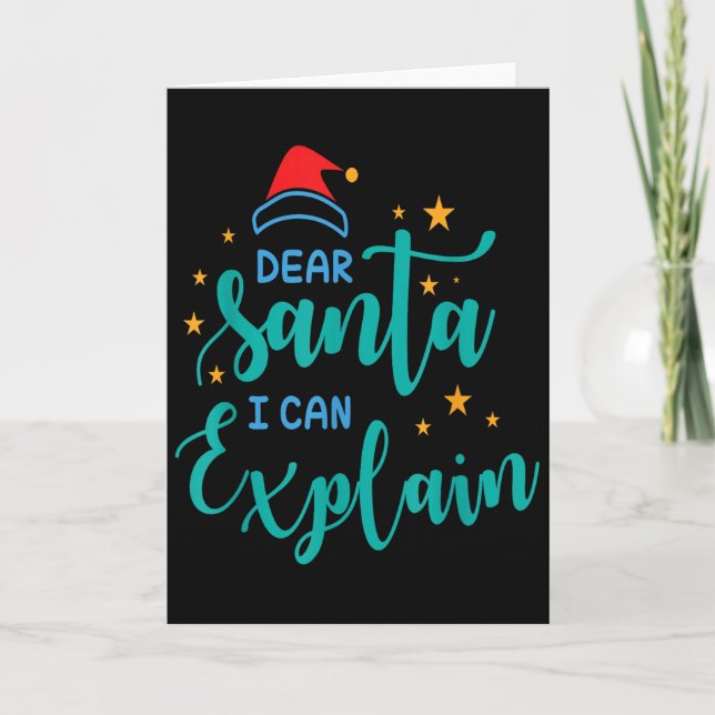 Dear Santa I Can And Explain Quote  Card (Front)