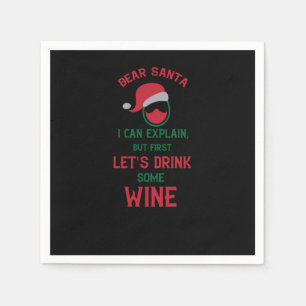 Dear Santa I can explain, but first let's drink so Napkin