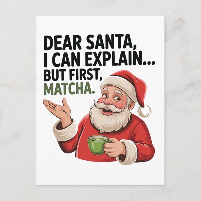 Dear Santa I Can Explain But First Matcha Xmas  Postcard (Front)