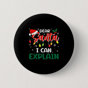 Dear Santa I Can Explain Christmas Family Matching 2 Inch Round Button