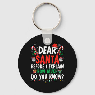 Dear Santa I Can Explain Fun Christmas Kids Adult Keychain