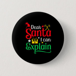 Dear Santa I Can Explain Funny Christmas 2 Inch Round Button