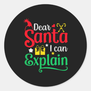 Dear Santa I Can Explain Funny Christmas  Classic Round Sticker