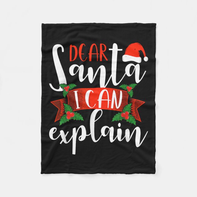 Dear Santa I Can Explain Funny Christmas Decoratio Fleece Blanket (Front)