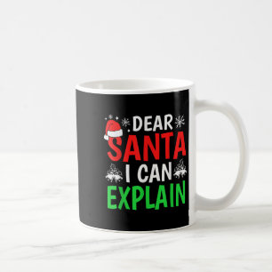 Dear Santa I Can Explain Funny Christmas Holiday F Coffee Mug