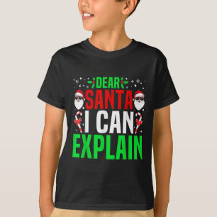 Dear Santa I Can Explain Funny Christmas Pajama Fu T-Shirt