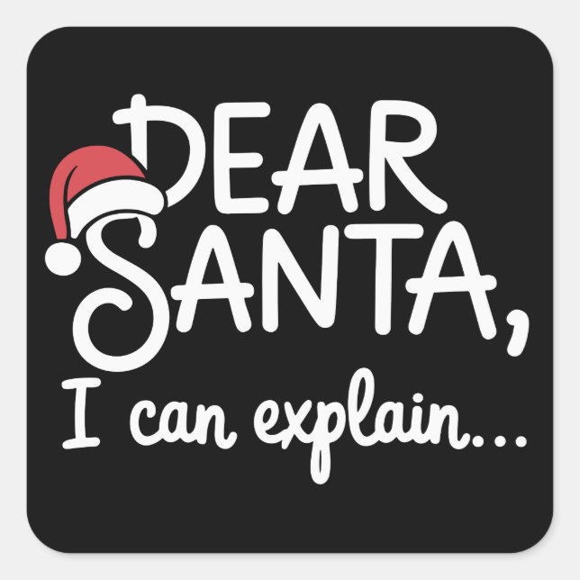 Dear Santa I Can Explain Funny Christmas Party Square Sticker (Front)