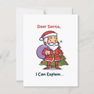 Dear Santa, I Can Explain – Funny Christmas Postcard