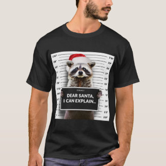 Dear Santa i can Explain Funny Christmas Raccoon h T-Shirt