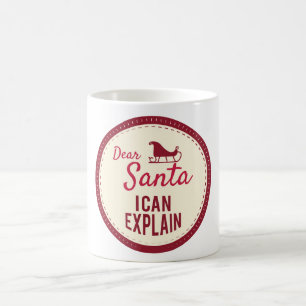 Dear Santa I can Explain, Funny Christmas Sayings Coffee Mug