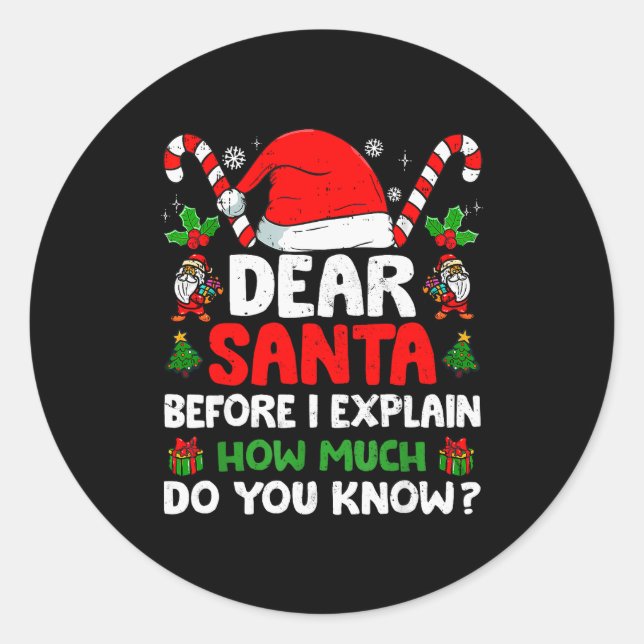 Dear Santa I Can Explain Funny Christmas Shirts Ki Classic Round Sticker (Front)