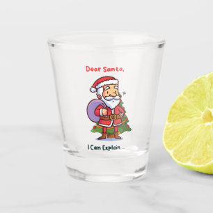 Dear Santa, I Can Explain – Funny Christmas Shot Glass