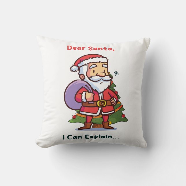 Dear Santa, I Can Explain – Funny Christmas Throw Pillow (Front)