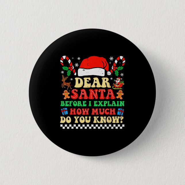 Dear Santa I Can Explain Funny Christmas Xmas Squa 2 Inch Round Button (Front)