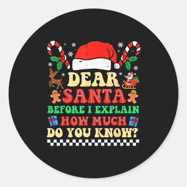 Dear Santa I Can Explain Funny Christmas Xmas Squa Classic Round Sticker (Front)