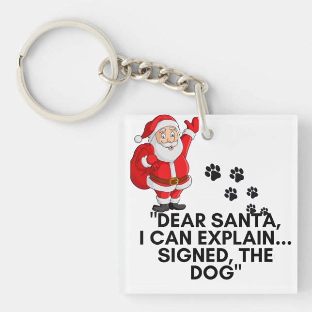 Dear Santa I Can Explain Funny Dog Christmas Mug Keychain (Front)