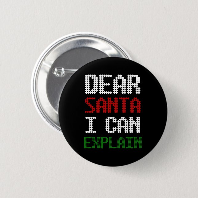  Dear Santa I Can Explain Funny Letter to Santa 2 Inch Round Button (Front & Back)