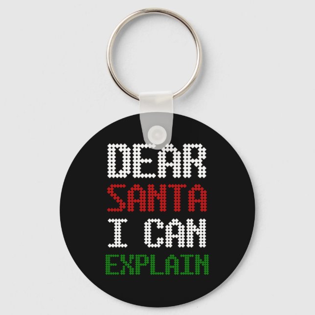  Dear Santa I Can Explain Funny Letter to Santa Keychain (Front)
