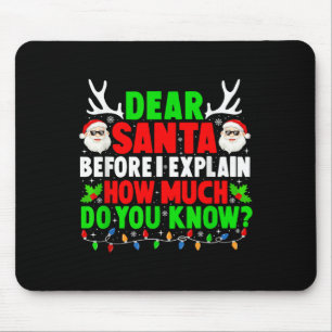 Dear Santa I Can Explain Funny Xmas Family Men Wom Mouse Pad