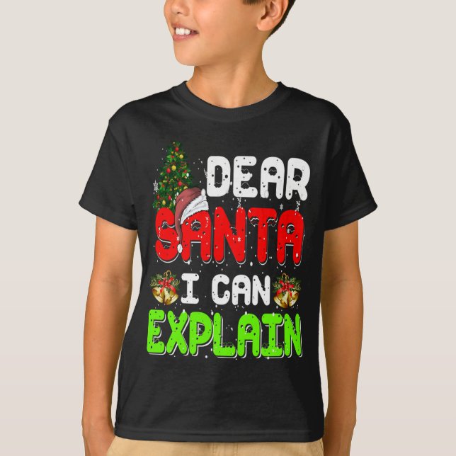Dear Santa I Can Explain Funny Xmas Pajama T-Shirt (Front)