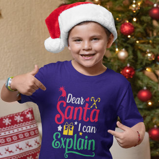 Dear Santa I Can Explain Kids’ T-Shirt